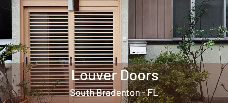  Louver Doors South Bradenton - FL